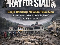 Banjir Bandang Terjang Pulau Siau Lima Warga Tewas dan Delapan Masih Hilang, Akses Antarwilayah Lumpuh